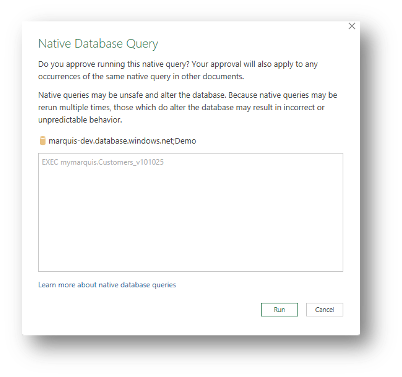 Native Database Query dialog showing EXEC mymarquis.Customers_v101025 with Run and Cancel buttons